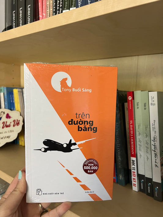 Tony Buổi Sáng - Trên Đường Băng